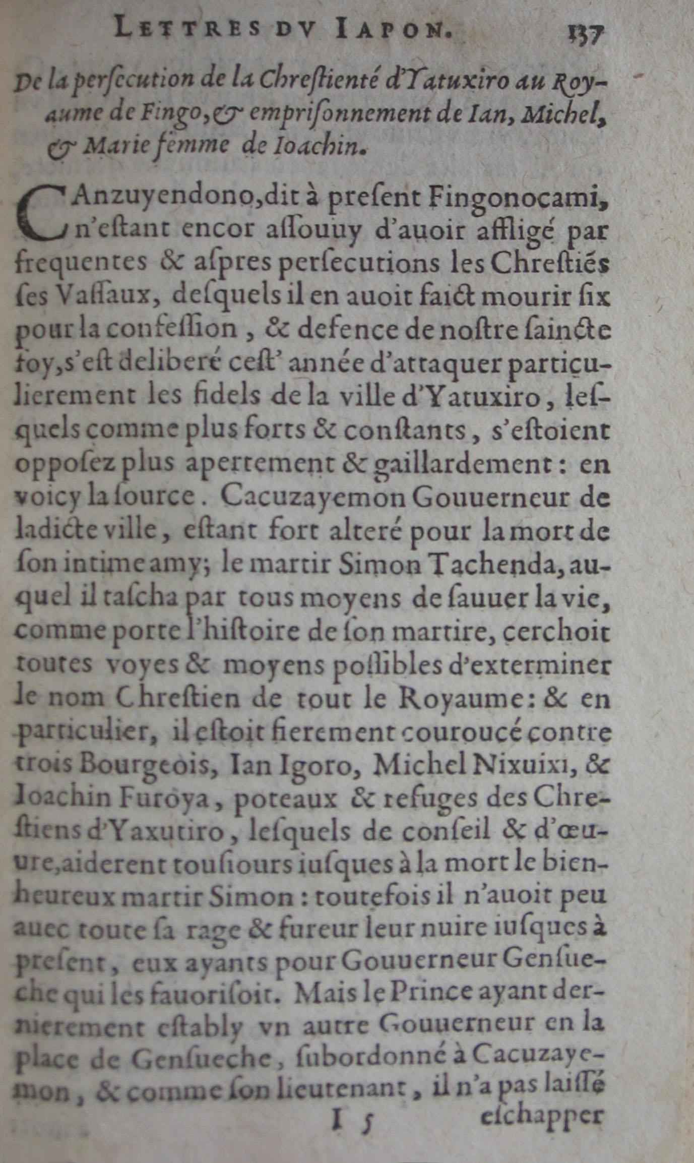 p. 137- De la persecution de la Chrestienté d'Yatuxiro au Royuame de Fungo, & emprisonnement de Ian, Michel, & Marie fem