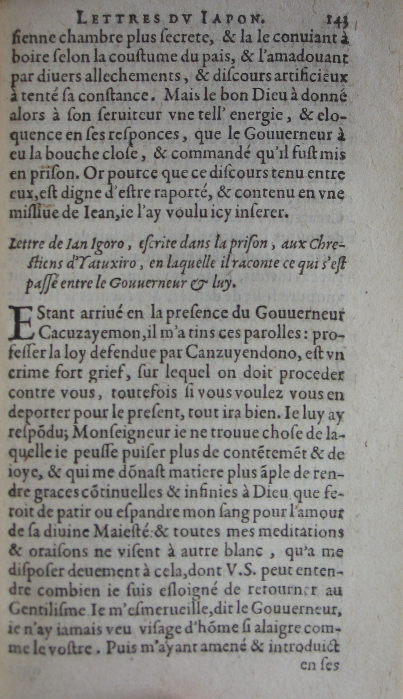 p. 143- Lettre de Ian Igora, escrite dans la prison, aux Chrestiens d'Yatuxiro, en laquelle il raconte ce qui s'est passé entre 